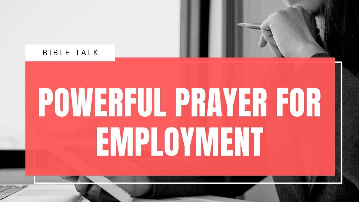 'Video thumbnail for Prayer For Employment and searching for Job (With Bible Verses)'
