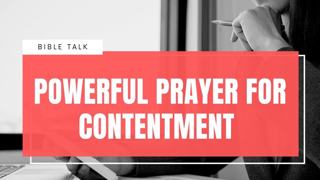 'Video thumbnail for Prayer For Contentment With Who You Are (And What You Have)'
