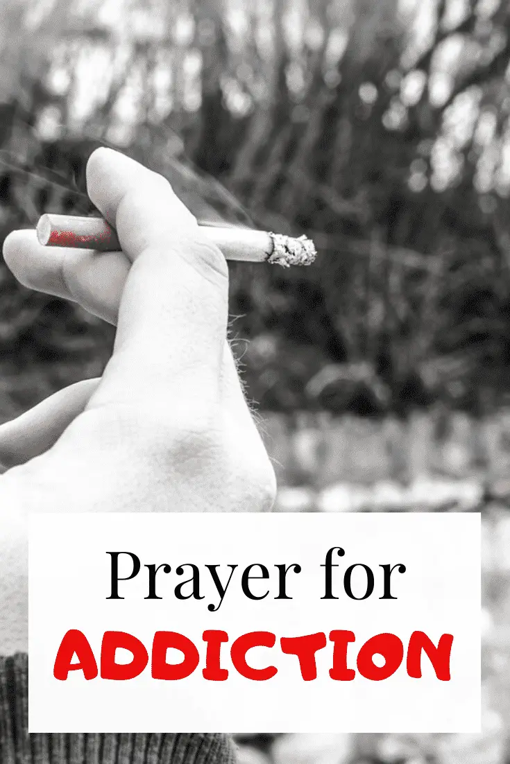 Powerful Prayer for Addiction – For friends, loved one and family members