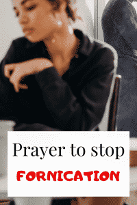 Prayer To Stop fornication & sexual sins