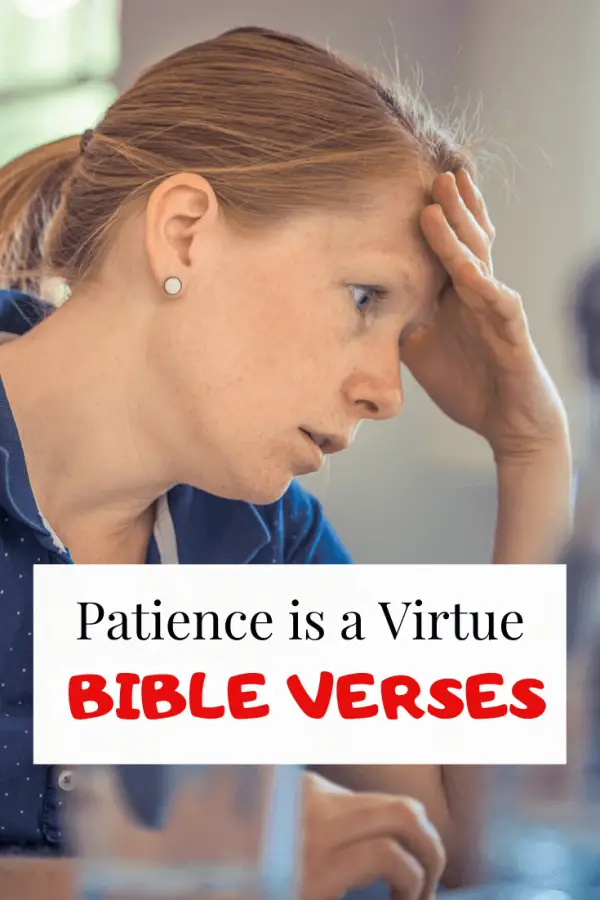 Patience is a Virtue Bible verses