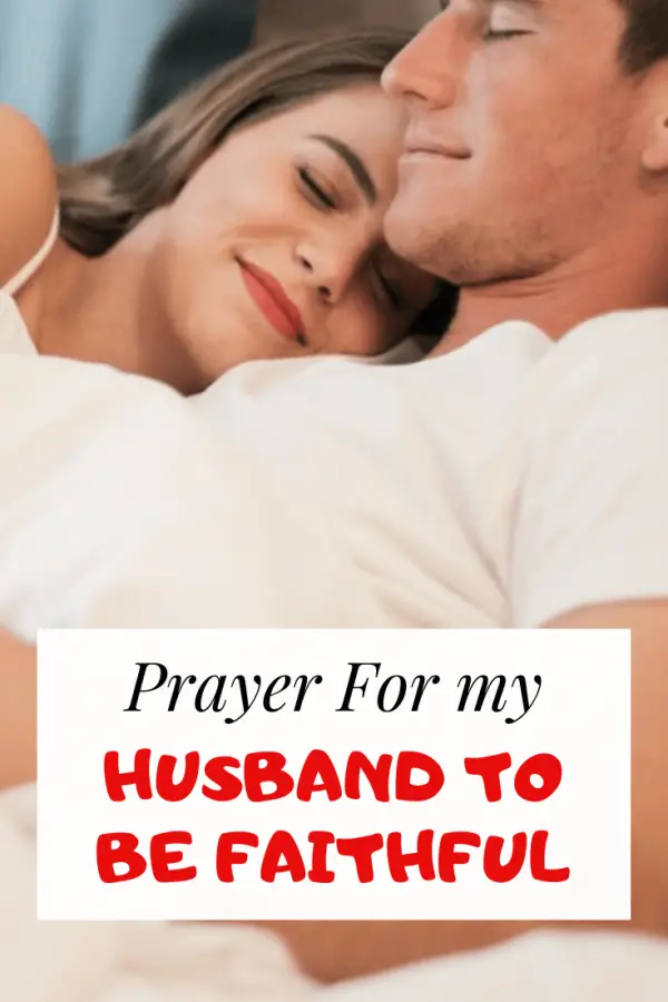 Prayer for your Husband to be faithful and Honest