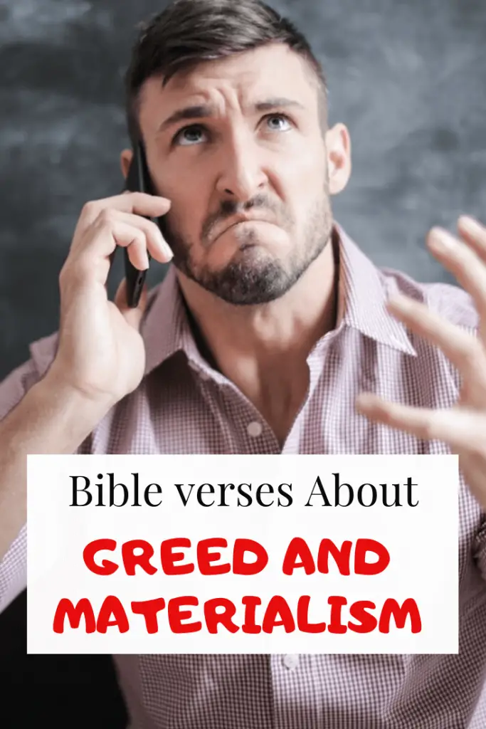 22 Bible verses About Greed and Materialism (Scriptures)