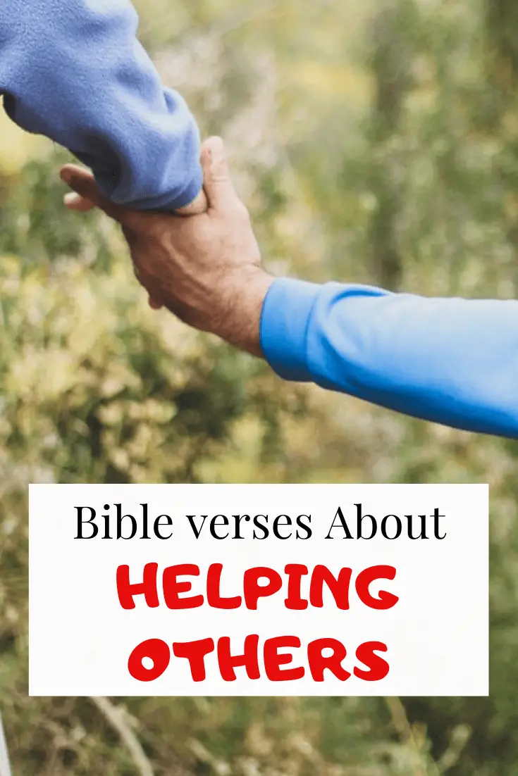 Bible verses about helping others In need