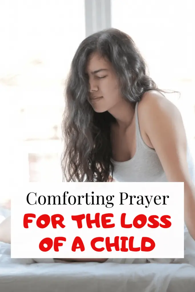 Comforting Prayer for the loss of a child (with Bible verses)