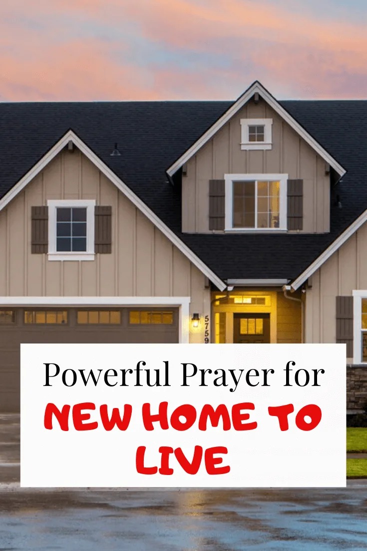 Prayer for a new home to live (house cleansing and dedication)