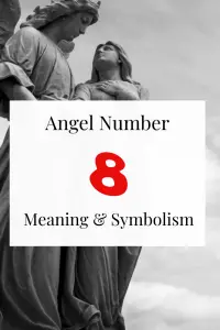 Seeing Angel Number 8: Spiritual Meaning & Symbolism