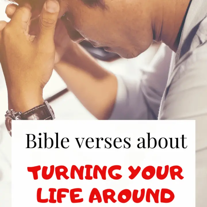 Bible verses about Turning Your life around
