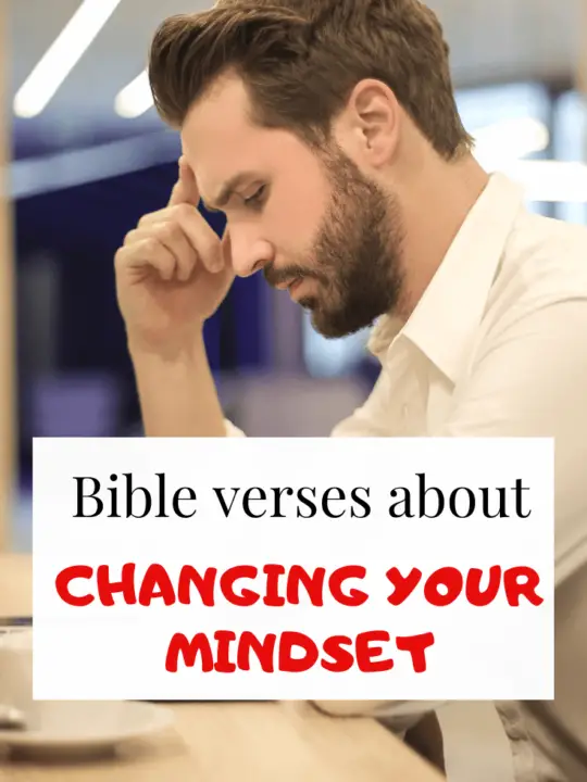 Bible verses about changing your mindset (And ways)