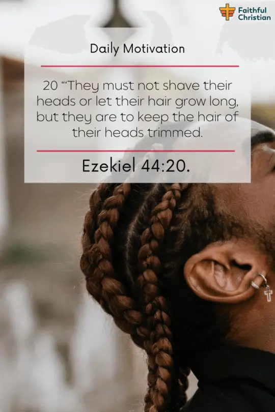 Bible Verses about Man Wearing Braids: Is long hair sin?[NIV]